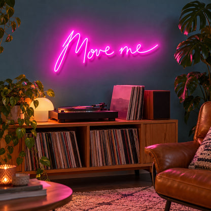 Move Me LED Neon Sign - advertising view