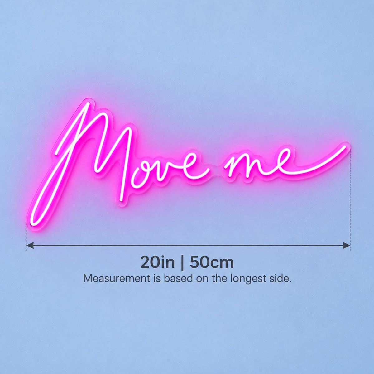 Move Me LED Neon Sign - size guide