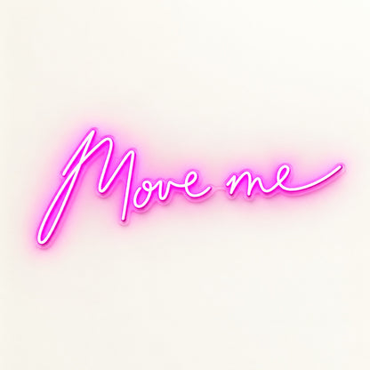 Move Me LED Neon Sign - natural light view