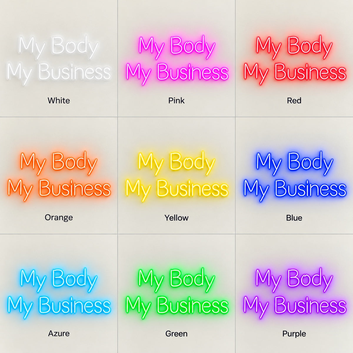 My Body My Business LED Neon Sign - nine-color grid