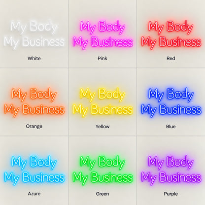My Body My Business LED Neon Sign - nine-color grid