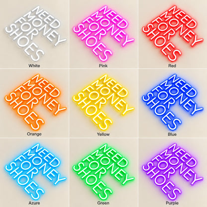 Need Money For Shoes LED Neon Sign - nine-color grid
