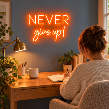 Never Give Up LED Neon Sign - lifestyle view