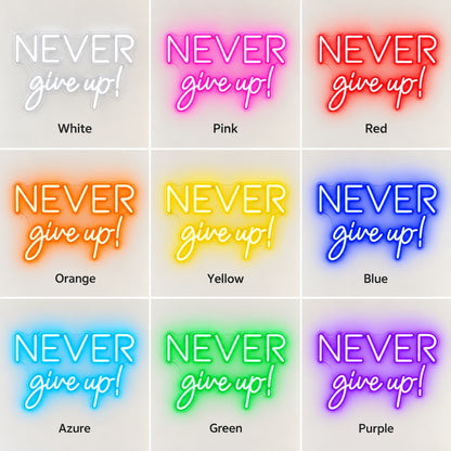 Never Give Up LED Neon Sign - nine-color grid