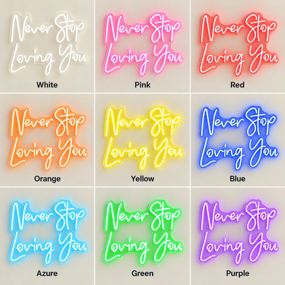 Never Stop Loving You LED Neon Sign - nine-color grid
