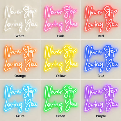 Never Stop Loving You LED Neon Sign - nine-color grid
