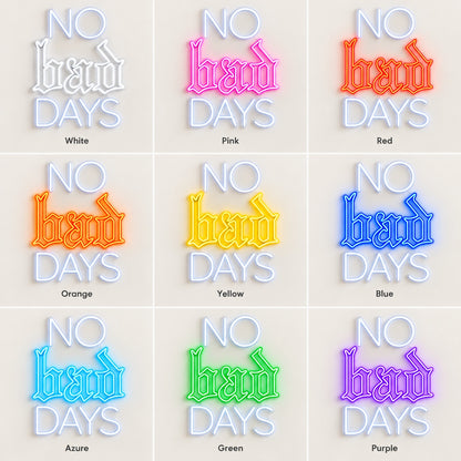No Bad Days LED Neon Sign - nine-color grid