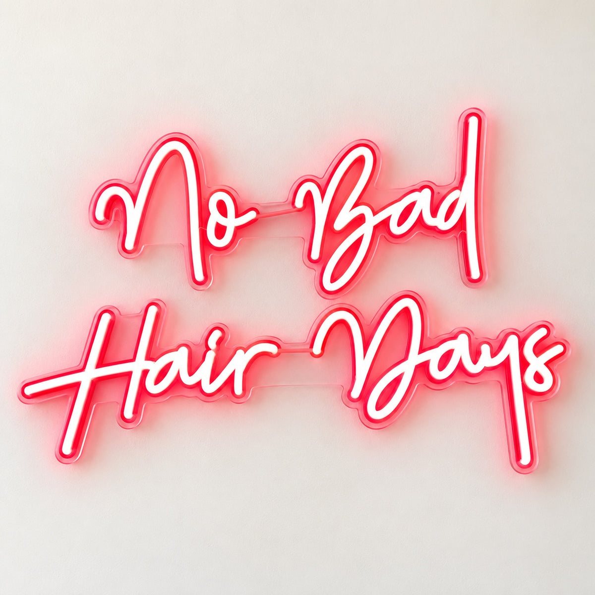 No Bad Hair Days LED Neon Sign - natural light view