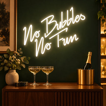No Bubbles No Fun LED Neon Sign - advertising view