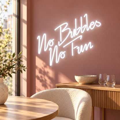 No Bubbles No Fun LED Neon Sign - lifestyle view