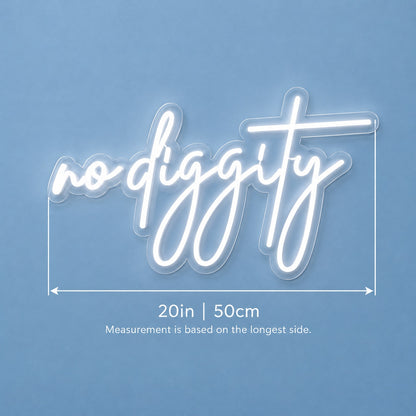 No Diggity LED Neon Sign - size guide