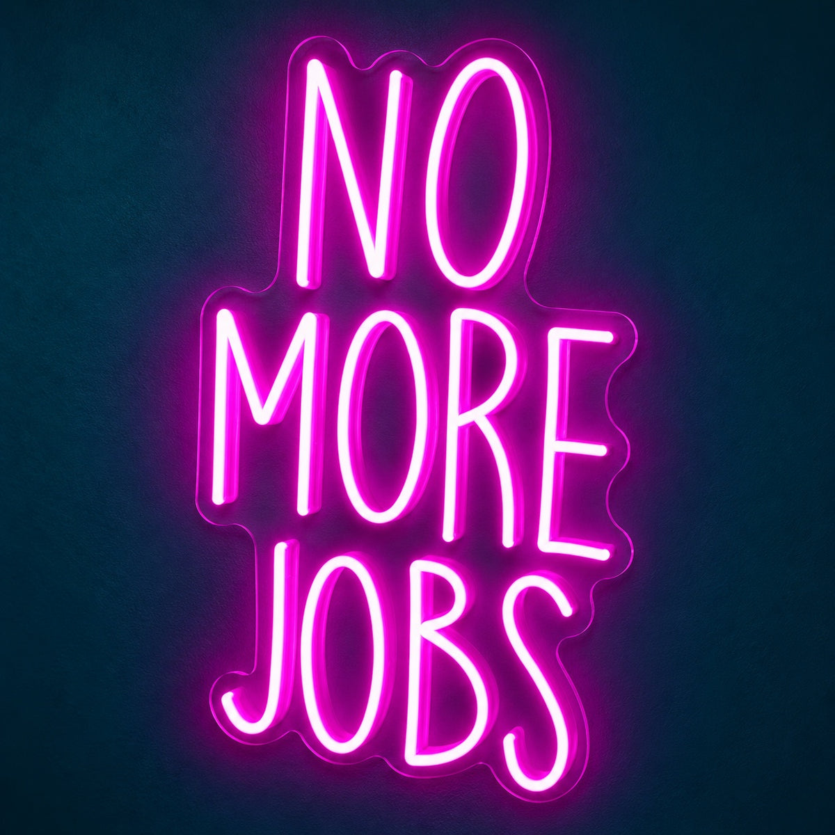 No More Jobs LED Neon Sign - product hero