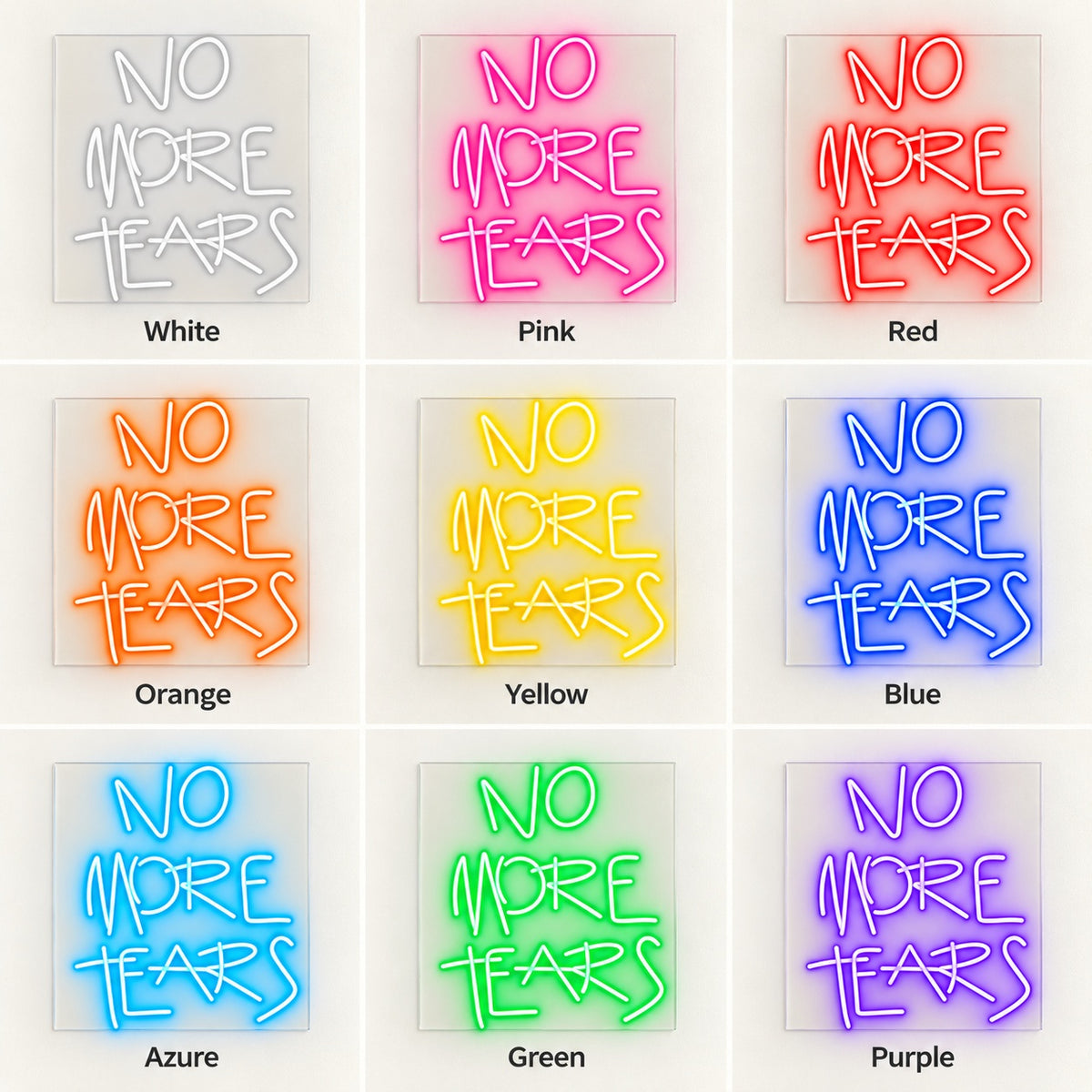 No More Tears LED Neon Sign - nine-color grid