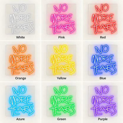 No More Tears LED Neon Sign - nine-color grid