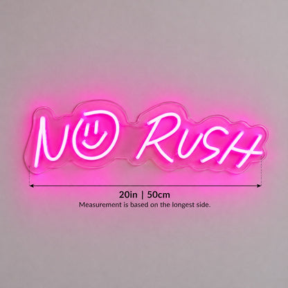 No Rush LED Neon Sign - size guide