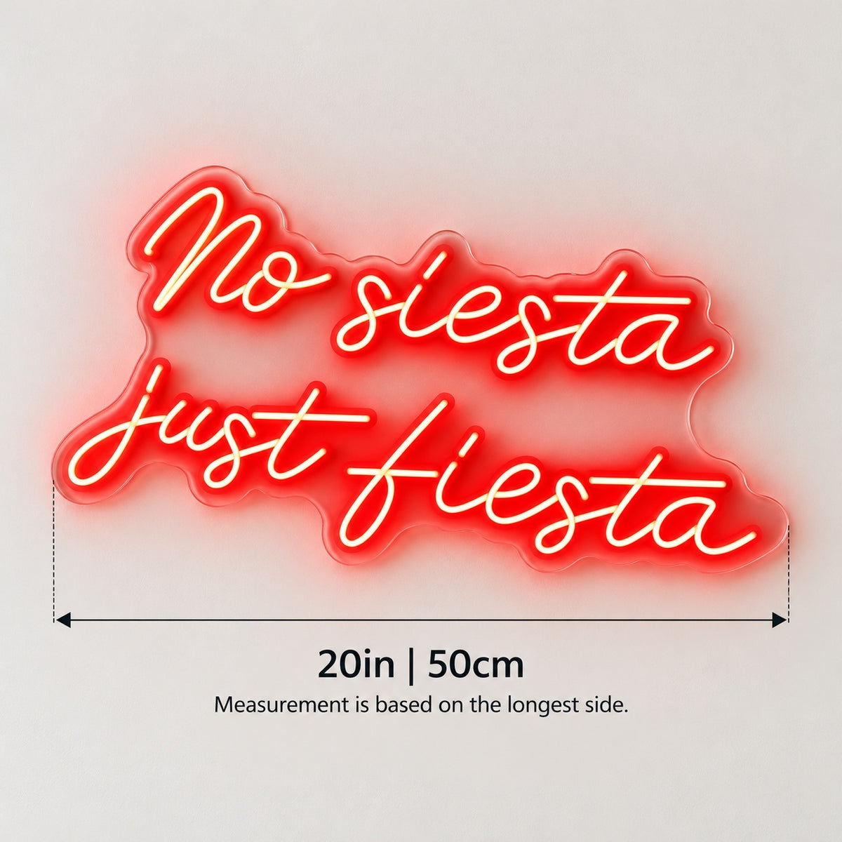 No Siesta Just Fiesta LED Neon Sign - size guide
