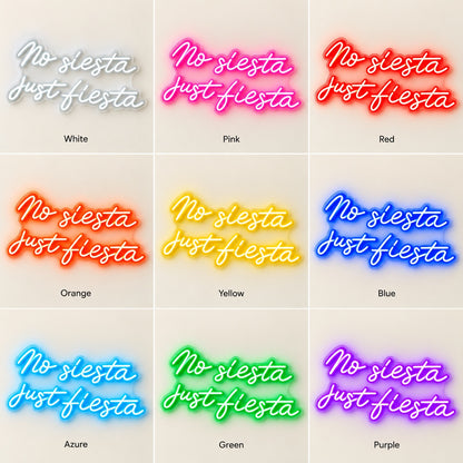 No Siesta Just Fiesta LED Neon Sign - nine-color grid
