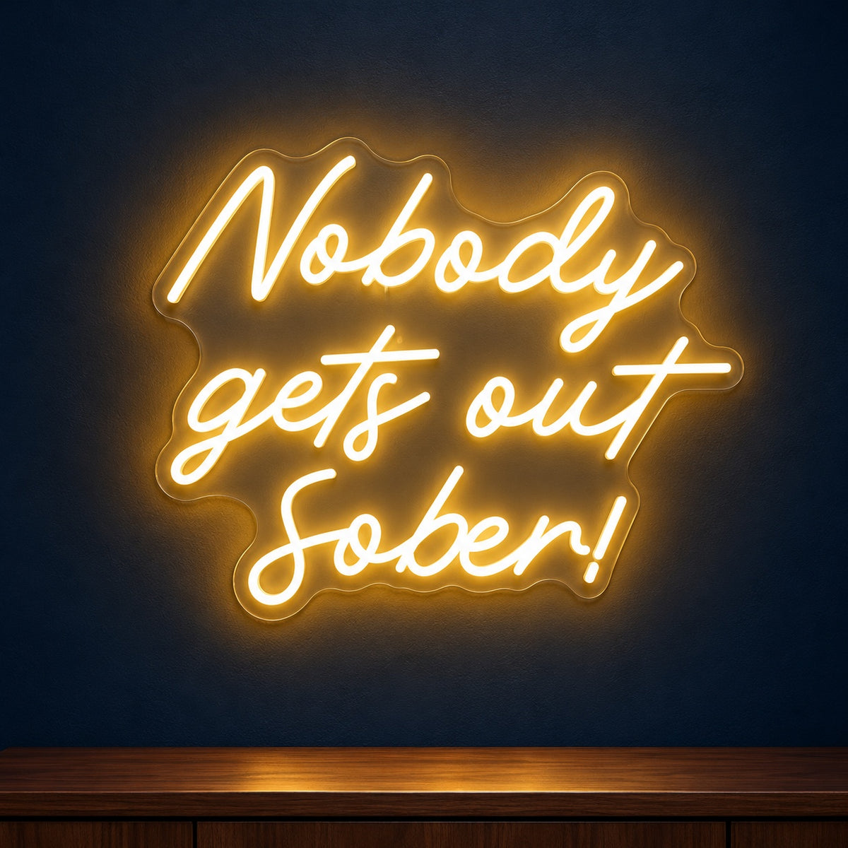 Nobody Gets Out Sober LED Neon Sign - product hero