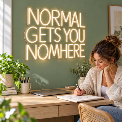 Normal Gets You Nowhere LED Neon Sign - lifestyle view