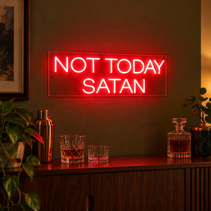 Not Today Satan LED Neon Sign - advertising view