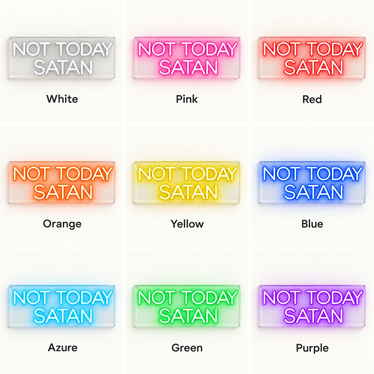 Not Today Satan LED Neon Sign - nine-color grid