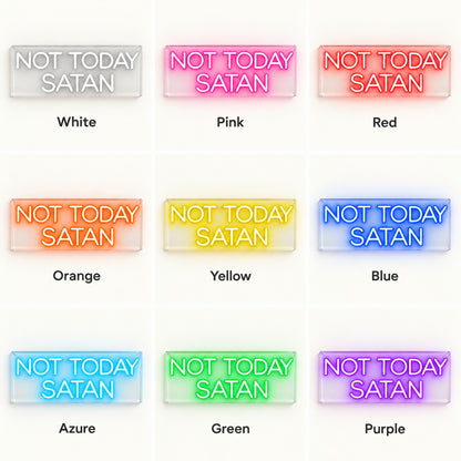 Not Today Satan LED Neon Sign - nine-color grid