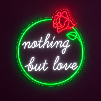 Nothing But Love LED Neon Sign - product hero