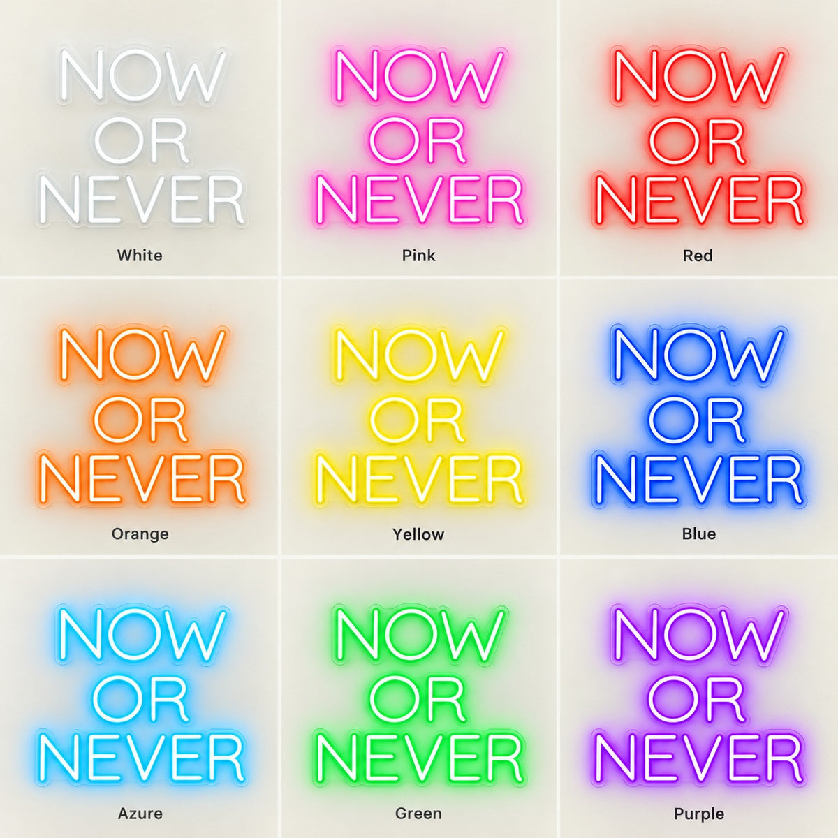 Now Or Never LED Neon Sign - nine-color grid