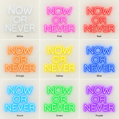 Now Or Never LED Neon Sign - nine-color grid