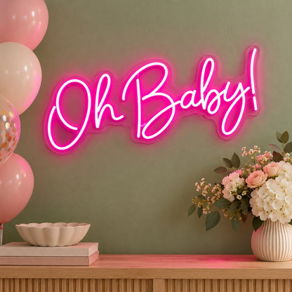 Oh Baby! LED Neon Sign - advertising view