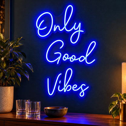 Only Good Vibes LED Neon Sign - advertising view