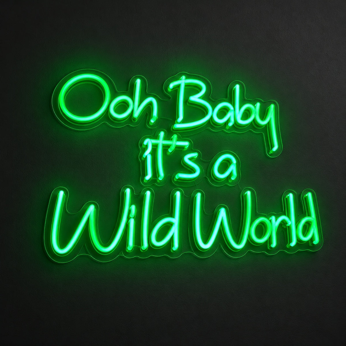 Ooh Baby It’s A Wild World LED Neon Sign - product hero