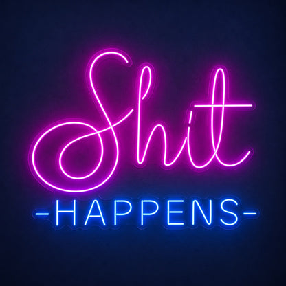 Shit Happens LED Neon Sign - product hero