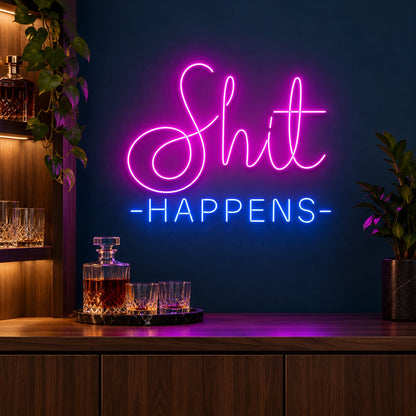 Shit Happens LED Neon Sign - advertising view