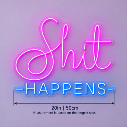 Shit Happens LED Neon Sign - size guide