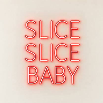 Slice Slice Baby LED Neon Sign - natural light view