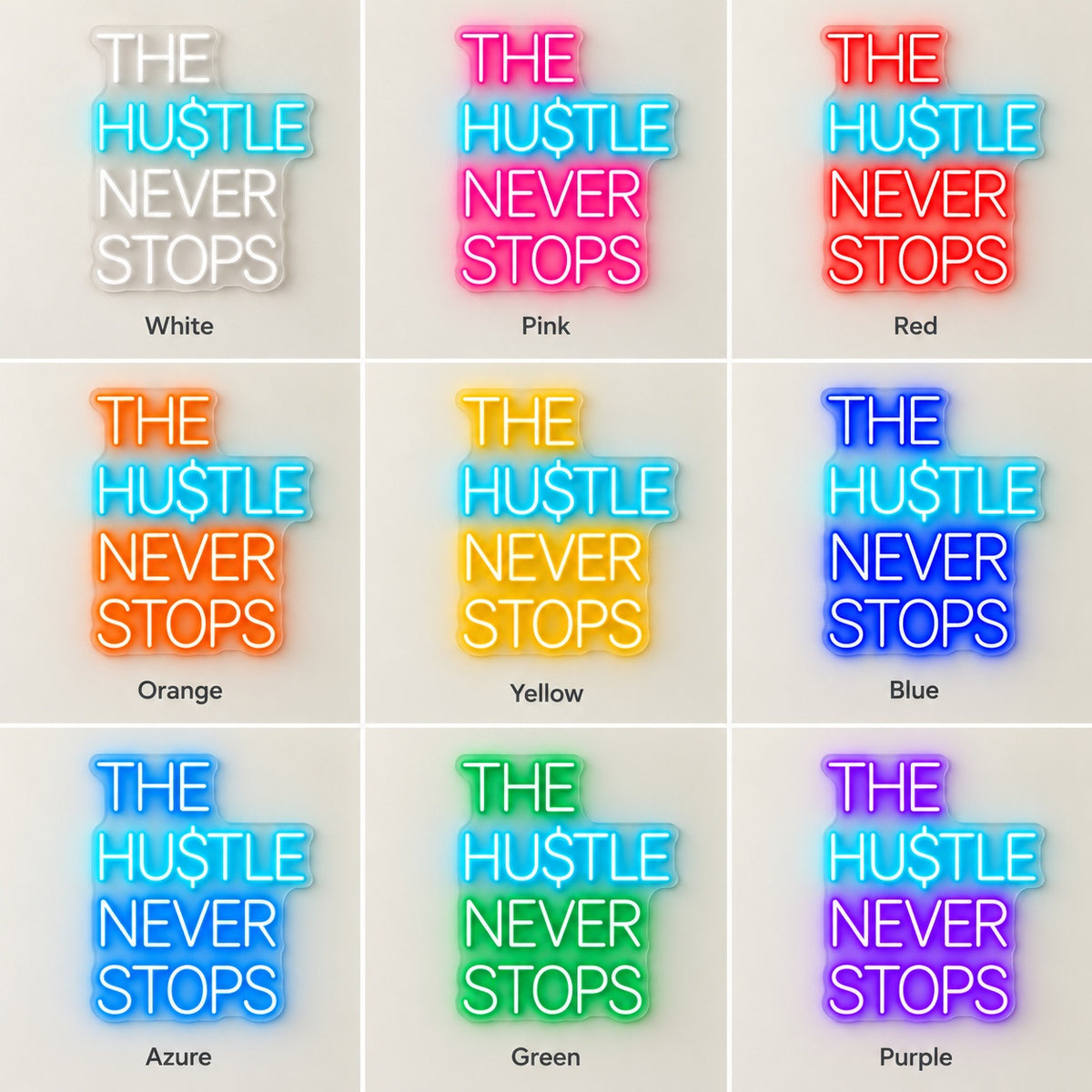 The Hustle Never Stops LED Neon Sign - nine-color grid