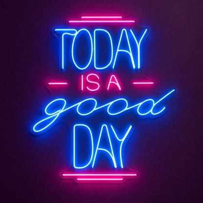 Today Is A Good Day LED Neon Sign - product hero