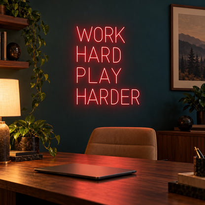 Work Hard Play Harder LED Neon Sign - advertising view
