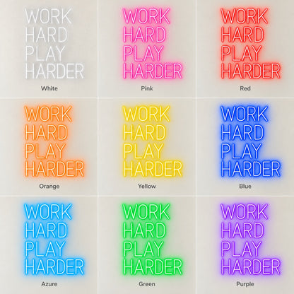 Work Hard Play Harder LED Neon Sign - nine-color grid
