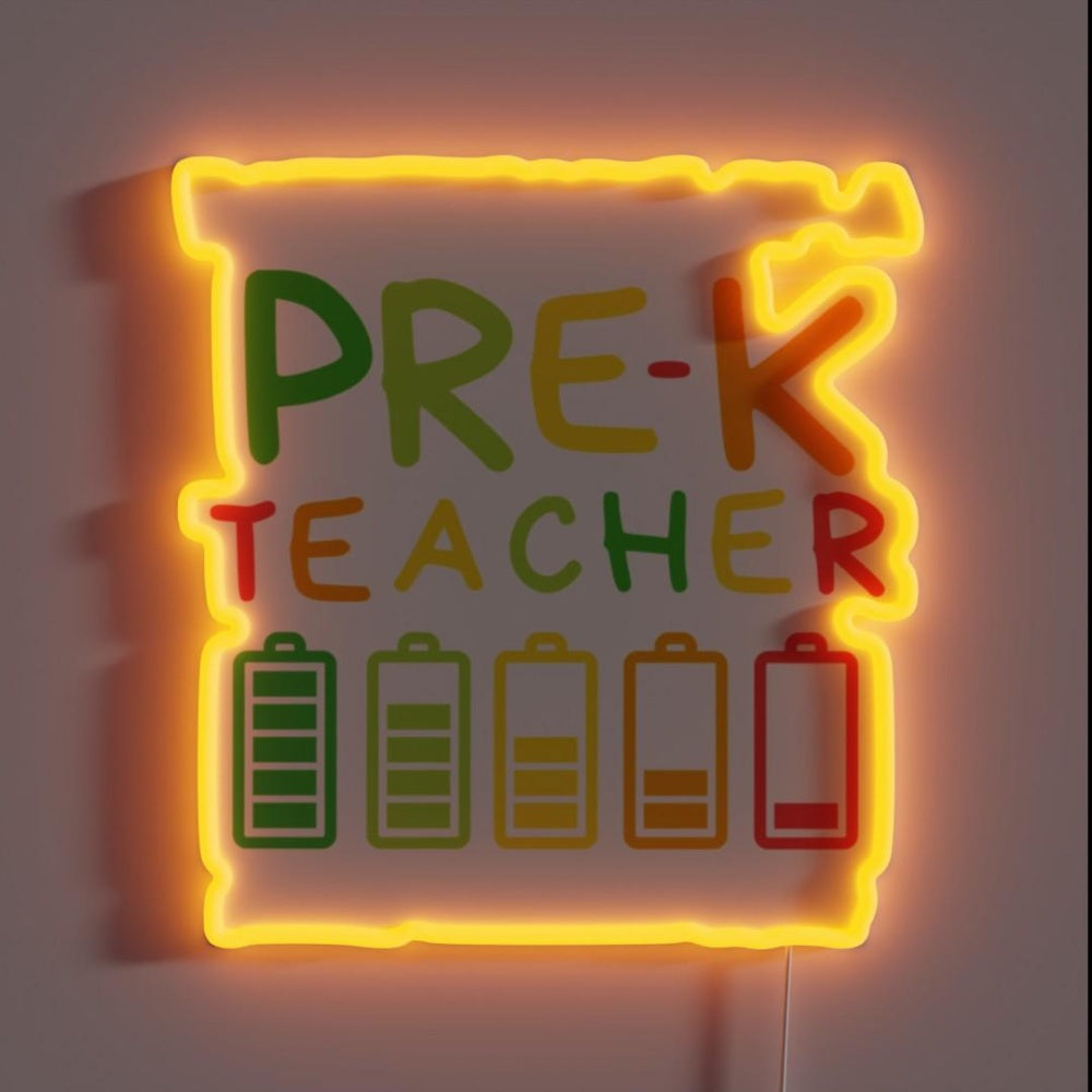 Battery Life Of A Preschool Teacher Appreciation Rgb Led Neon Sign - Custom LED neon sign front view