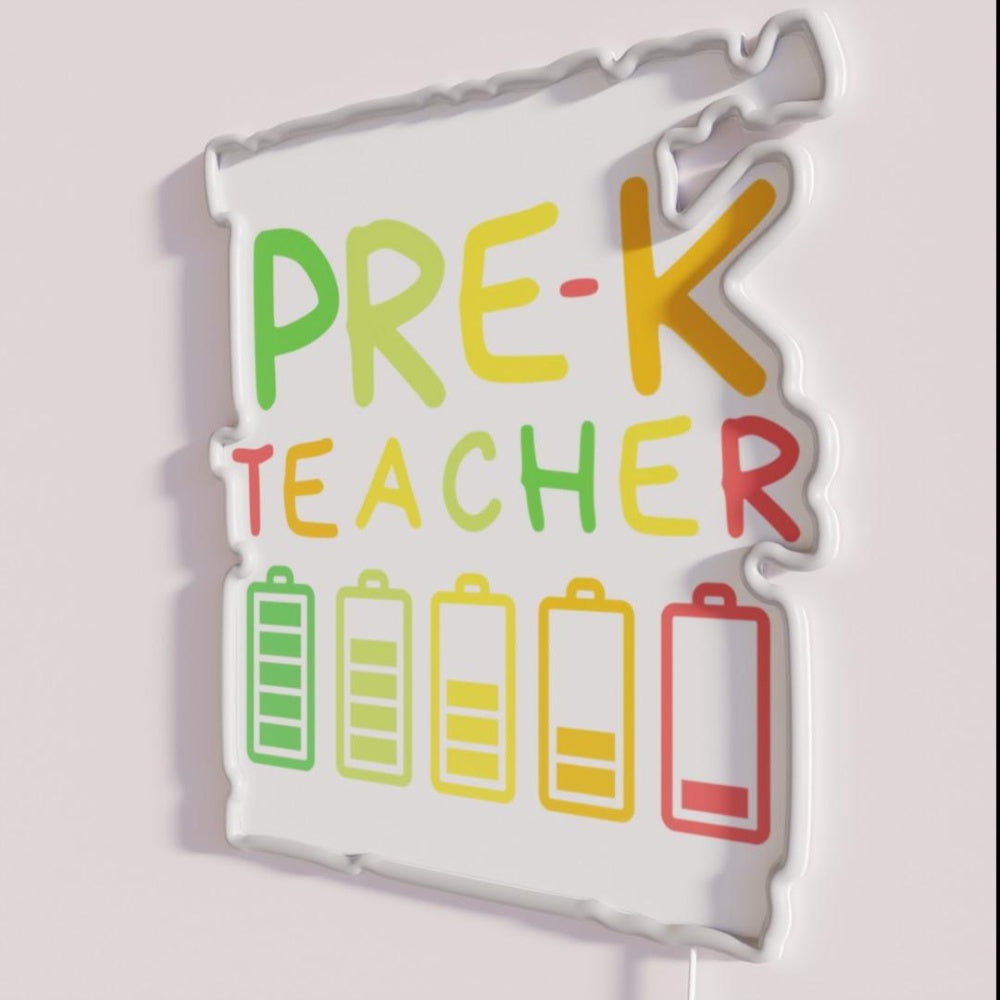 Battery Life Of A Preschool Teacher Appreciation Rgb Led Neon Sign - Neon sign mounted on wall in room