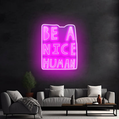 Be A Nice Human Led Neon Sign - Shineneon