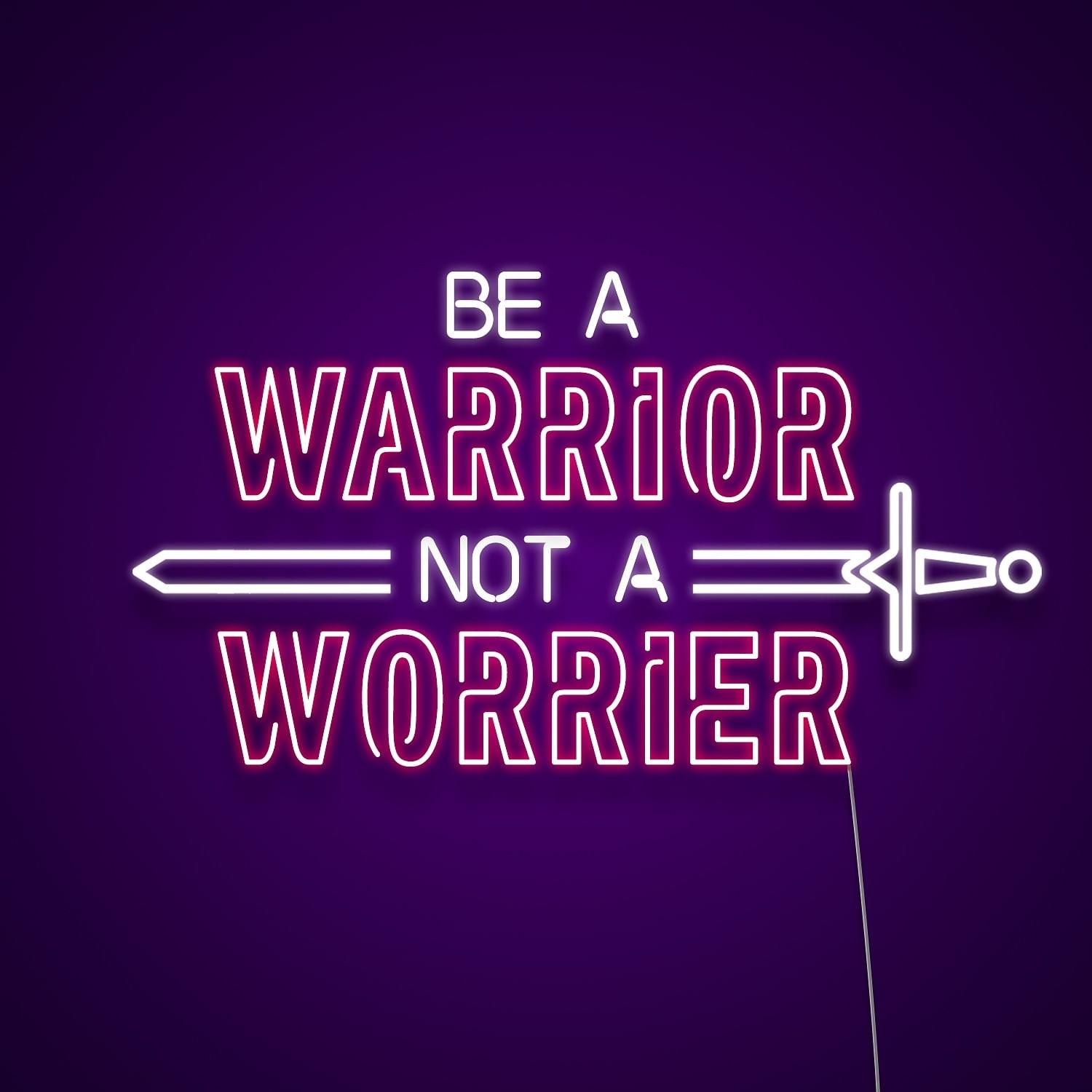 Be A Warrior Not A Worrier Led Neon Signs Wall Art | Shineneon