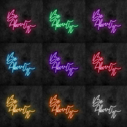 Be About It Neon Sign | Shineneon