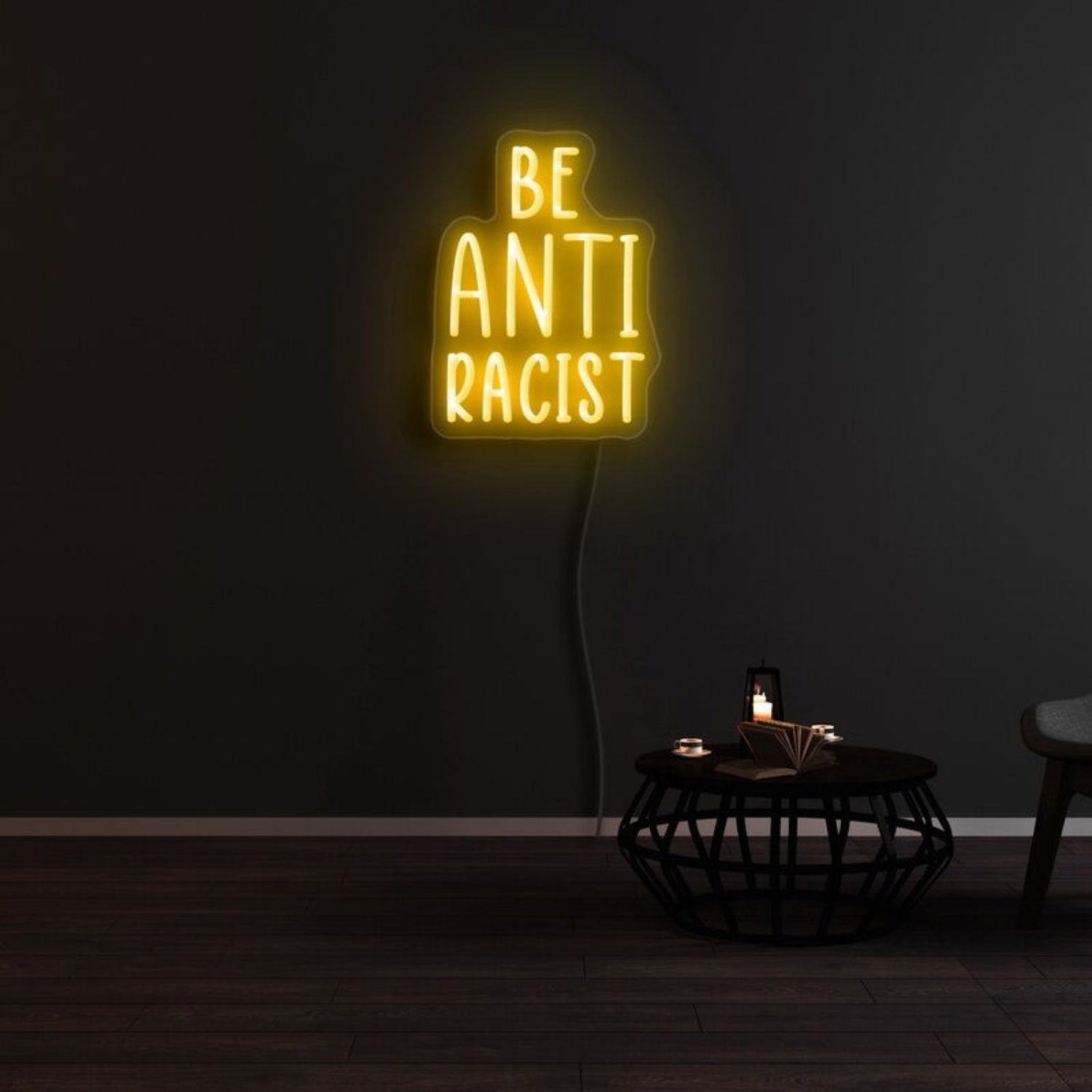 Be Anti Racist Neon Sign | Shineneon