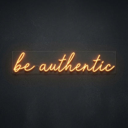Be Authentic Hangs LED Neon Sign - 01 Original Product Image