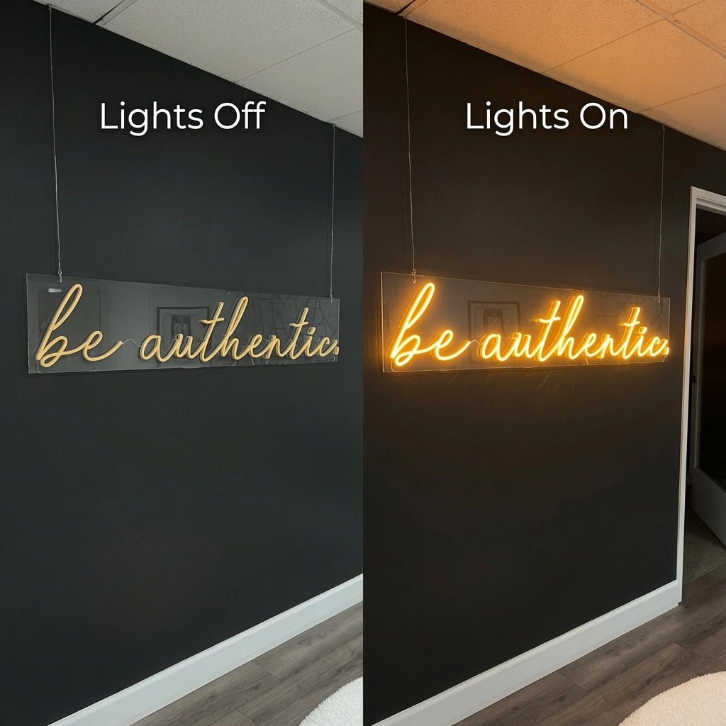Be Authentic Hangs LED Neon Sign - Shineneon