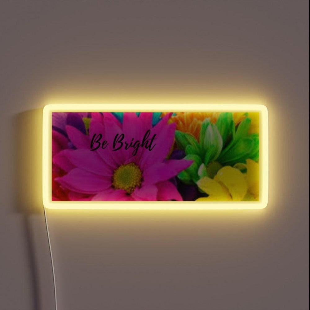 Be Bright Rgb Led Neon Sign - Custom LED neon sign front view