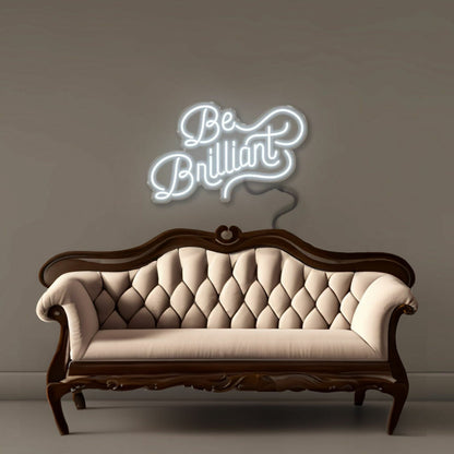 Be Brilliant Led Neon Signs - Shineneon